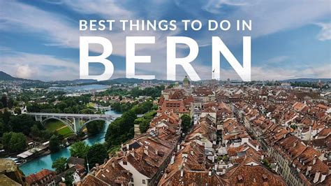 Best Things To Do In Bern Switzerland Travel Guide Youtube