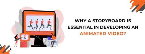 Why A Storyboard Is Essential In Developing An Animated Video