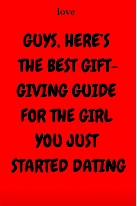 Maybe you would like to learn more about one of these? Guys, Here's The Best Gift-Giving Guide For The Girl You ...