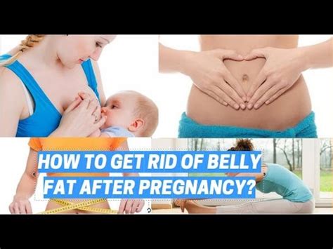 Of course you'll need fat to increase your body weight, but not all fats are the. How to Get rid of Belly fat after Pregnancy ! How to ...