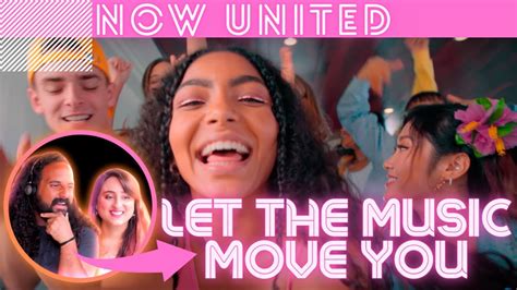 REAGINDO A "LET THE MUSIC MOVE YOU" - NOW UNITED | REACT/ANÁLISE - YouTube