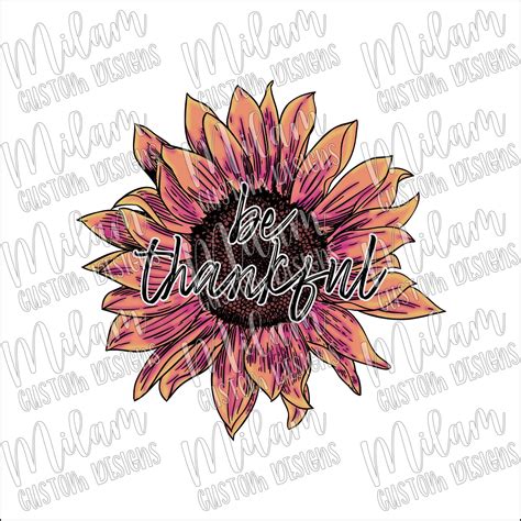 Be Thankful Sunflower Png Digital File Download For Etsy