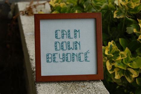 Check out other rupaul's drag race queens tier list recent rankings. Calm Down Beyonce Framed & Finished Cross Stitch by ...