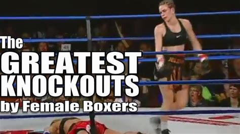 The Greatest Knockouts By Female Boxers Female Boxers Women Boxing Boxer