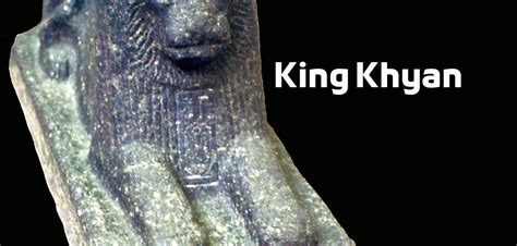King Khyan Egyptian Pharaohs Kings 15th Dynasty