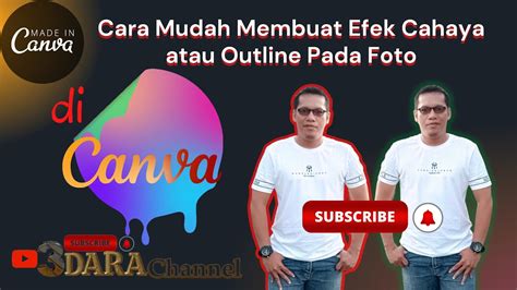 Cara Membuat Efek Cahaya Atau Garis Tepi Foto Di Canva Youtube