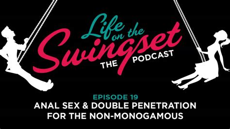 Ss 19 Anal Sex And Double Penetration For The Non Monogamous Youtube