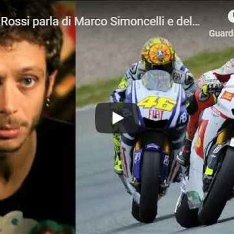 Valentino Rossi Parla Di Marco Simoncelli E Dellincidente Di Sepang