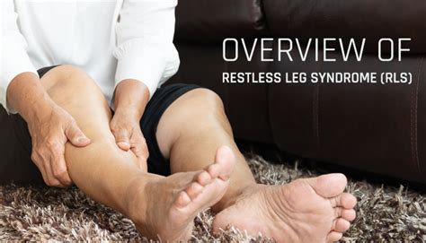Overview Of Restless Leg Syndrome Rls