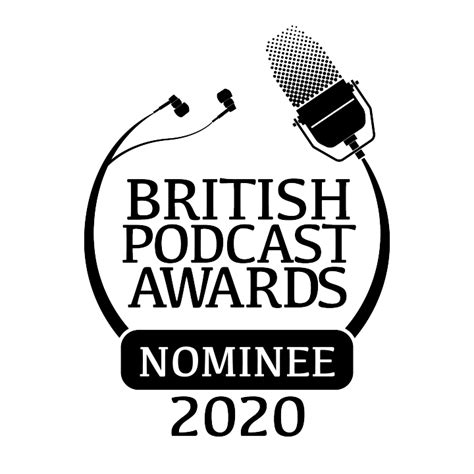 Nominated For British Podcast Award