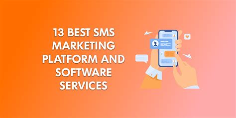 13 Best Sms Marketing Platform And Software Services