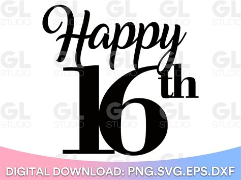 Happy 16th Cake Topper Svg Cake Topper Svg Sweet Sixteen Etsy
