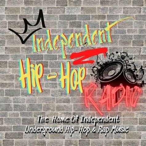 What Is Independent Hip Hop Radio Hiphop Exclusives
