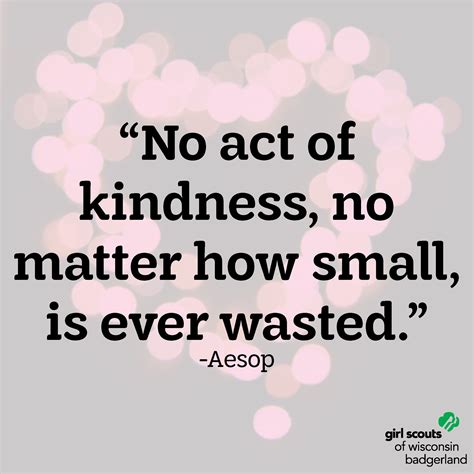 No Act Of Kindness No Matter How Small Is Ever Wasted Aesop Girl