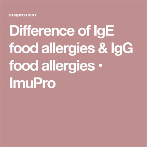 Difference Of Ige Food Allergies And Igg Food Allergies • Imupro Food