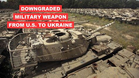 why is the us sending downgraded weaponry to ukraine ukraine vs russia military news youtube