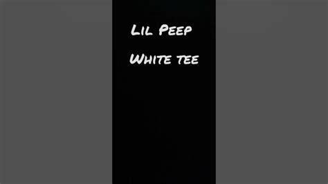 Lil Peep White Tee Legends Never Die Youtube