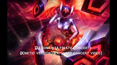 The ultimate concert vinyl comes in 3 modes: DJ Sona's Ultimate Concert! (Kinetic version)(Extended ...