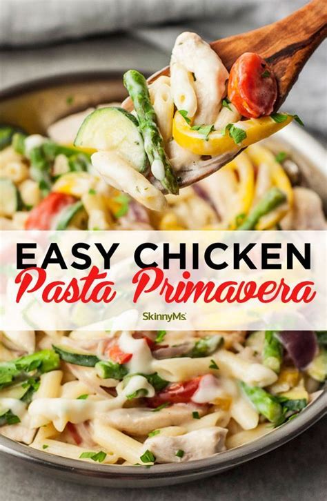 Easy Chicken Pasta Primavera Recipe Healthy Pasta Dishes Easy