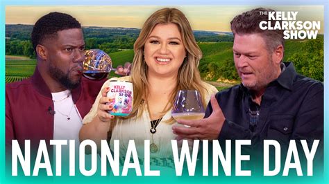 Watch The Kelly Clarkson Show Official Website Highlight Celebrating National Wine Day On The