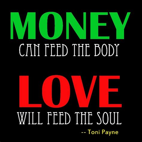 Maybe you would like to learn more about one of these? Quotes About Love And Money. QuotesGram