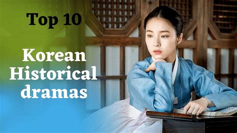 Top 10 Most Popular Korean Historical Dramas Highest Rating Korean