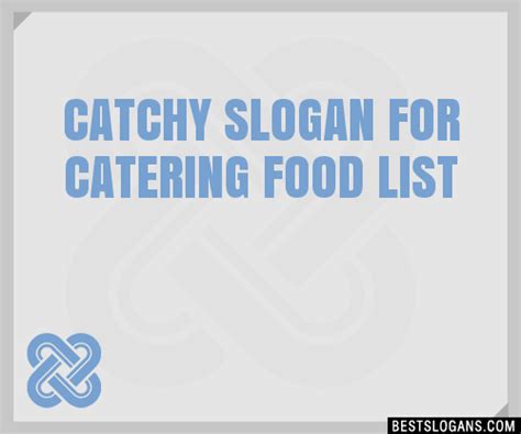 40 Catchy For Catering Food Slogans List Phrases Taglines Names