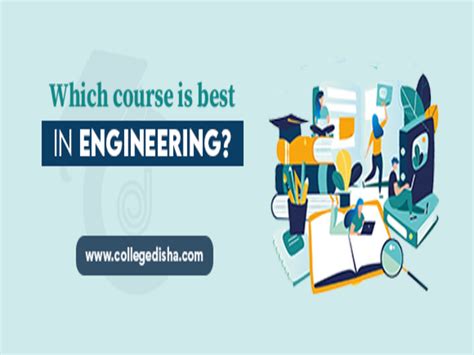 Which Course Is Best In Engineering College Disha By College Disha