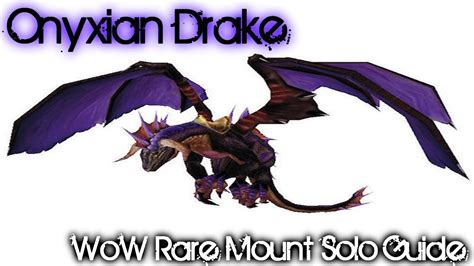World Of Warcraft How To Get The Rare Mount Reins Of The Onyxian