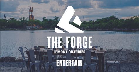 ENTERTAIN | The Forge: Lemont