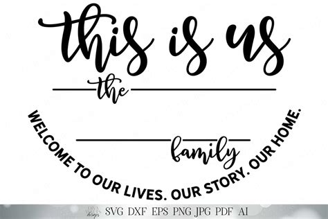 This Is Us SVG | Welcome To Our Lives Our Story Our Home | Farmhouse