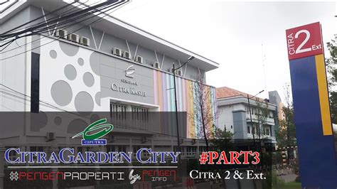 Keliling Citra Garden City Part 3 Citra 2 And Citra 2 Ext Motovlog