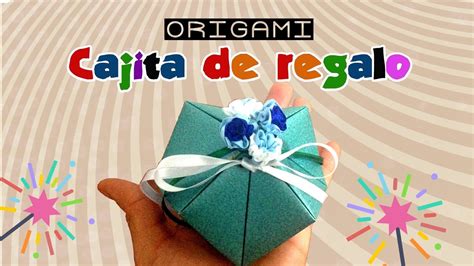 Cajita De Regalo Sorpresa Origami Youtube