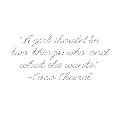“a Girl Should Be Two Things Who And What She Wants” Quotes To Live By Me Quotes Quotes