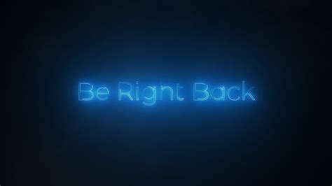 Be Right Back Glow Live Stream Overlay Youtube
