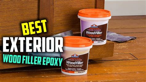 Top 5 Best Exterior Wood Fillers Epoxy Review Stainable Wood Filler