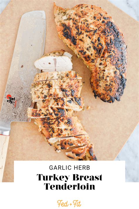 Garlic Herb Baked Turkey Breast Tenderloin Fed Fit