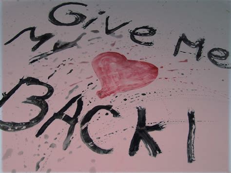 Give Me My Heart Back U Dont Deserve It Jay Al Khater Flickr