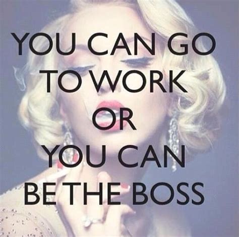 Its Definitely Best To Be Your Own Boss In Life Business