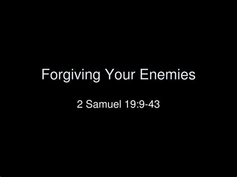 Ppt Forgiving Your Enemies Powerpoint Presentation Free Download