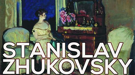 Stanislav Zhukovsky A Collection Of 262 Paintings Hd Youtube