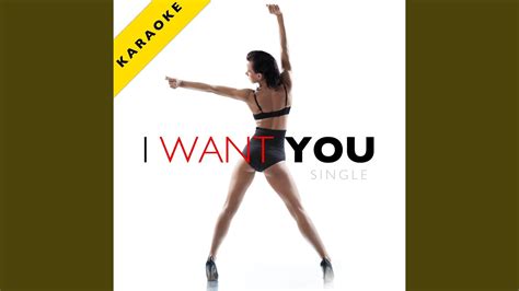 I Want You Karaoke Version Youtube