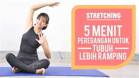 Senam Peregangan 5 Menit Untuk Melangsingkan Badan Stretching