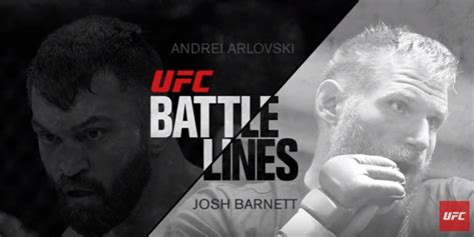 Video Ufc Battle Lines For Upcoming Andrei Arlovski Josh Barnett Main Event Mma News Ufc