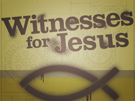 Quotes About Witnessing For Christ Quotesgram
