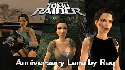 Tomb Raider Legend Modding Showcase Anniversary Lara Mod Youtube
