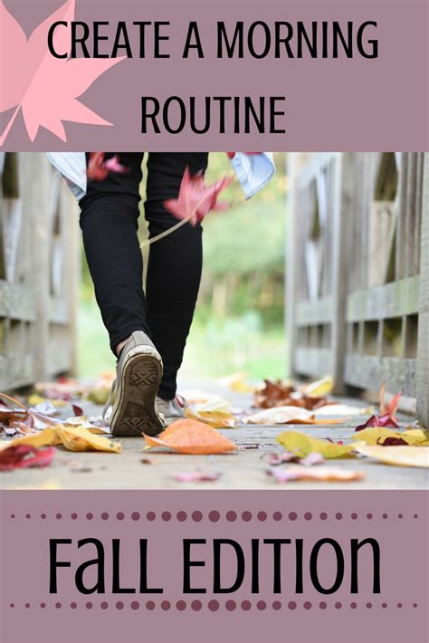 How To Create A Morning Routine For The Fall Season Morning Routine