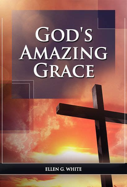 God S Amazing Grace With Images Joy Of The Lord God Amazing Grace