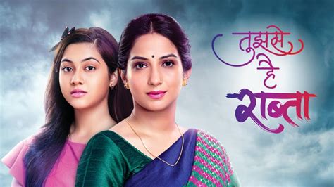 Tujhse Hai Raabta Proves Indian Tv Is Not All About Saas Bahu Drama