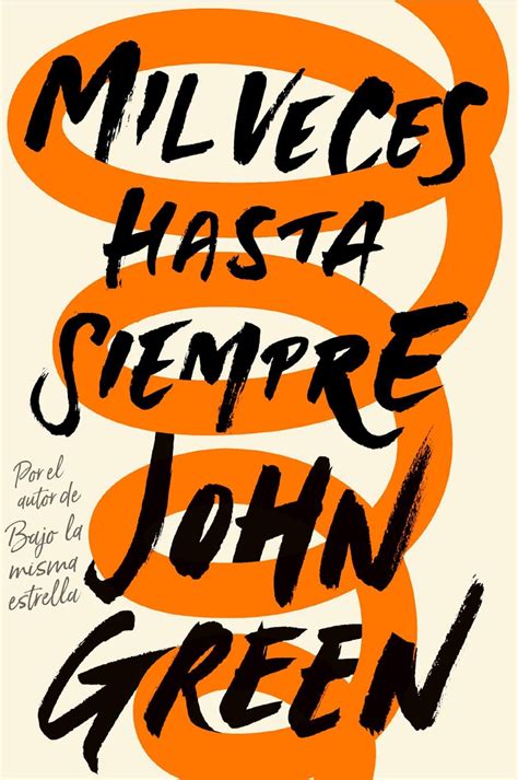 Tenemos La Portada En Español Del Nuevo Libro De John Green Mi Mundo Entre Libros